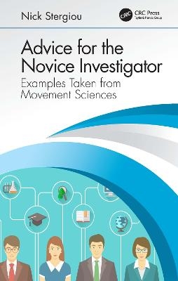Advice for the Novice Investigator - Nick Stergiou