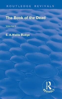 Revival: The Book of The Dead (1909) - E. A. Wallis Budge