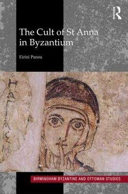The Cult of St Anna in Byzantium - Eirini Panou