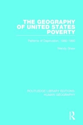 The Geography of United States Poverty - Wendy Shaw