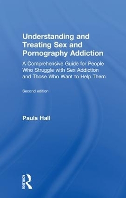 Understanding and Treating Sex and Pornography Addiction - Paula Hall