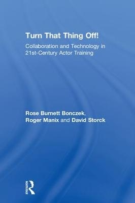 Turn That Thing Off! - Rose Burnett Bonczek, Roger Manix, David Storck