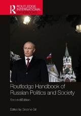 Routledge Handbook of Russian Politics and Society - Gill, Graeme