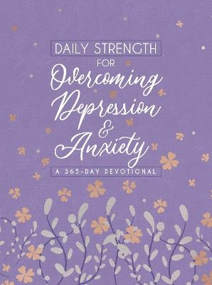 Daily Strength for Overcoming Depression & Anxiety -  Broadstreet Publishing Group LLC