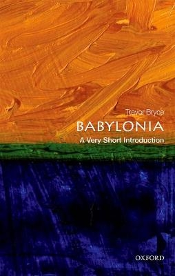 Babylonia: A Very Short Introduction - Trevor Bryce