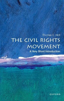 The Civil Rights Movement - Thomas C. Holt