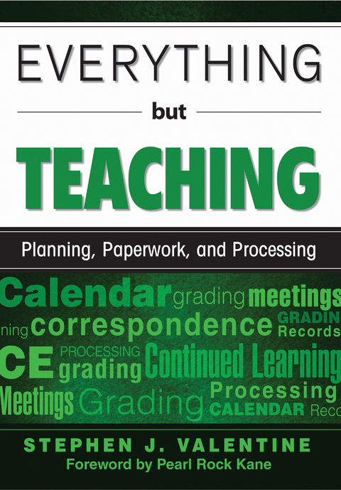 Everything but Teaching -  Stephen J. Valentine