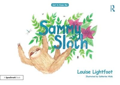 Sammy Sloth - Louise Lightfoot