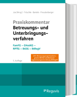 Praxiskommentar Betreuungs- und Unterbringungsverfahren - Bartels, Clemens; Freudenberger, Claudia; Jox, Rolf; Fröschle, Tobias