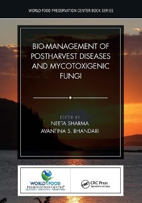 Bio-management of Postharvest Diseases and Mycotoxigenic Fungi - 
