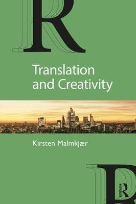 Translation and Creativity - Kirsten Malmkjær