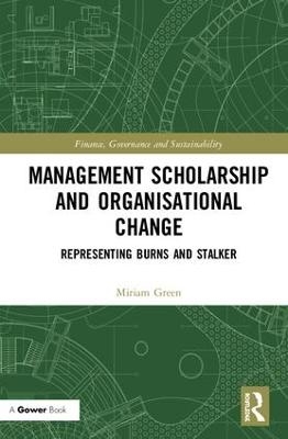 Management Scholarship and Organisational Change - Miriam Green