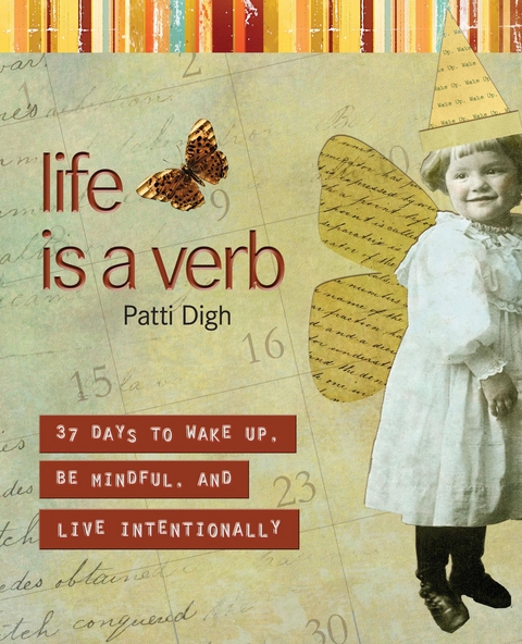 Life Is a Verb -  Patti Digh