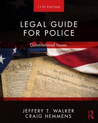 Legal Guide for Police - Jeffery T. Walker, Craig Hemmens