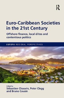 Euro-Caribbean Societies in the 21st Century - 