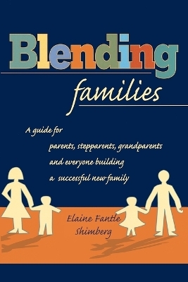 Blending Families - Elaine Fantle Shimberg