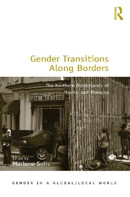 Gender Transitions Along Borders - 