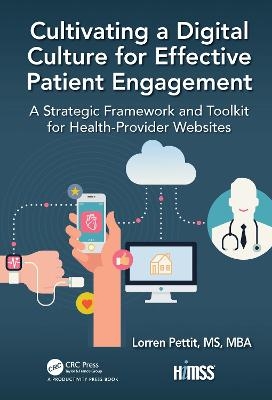 Cultivating a Digital Culture for Effective Patient Engagement - Lorren Pettit