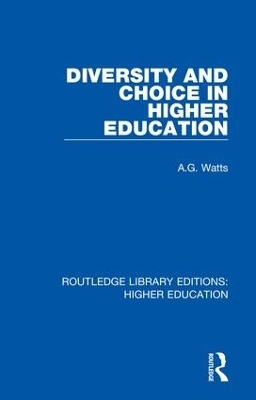 Diversity and Choice in Higher Education - A.G. Watts