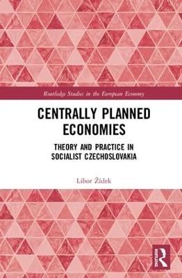 Centrally Planned Economies - Libor Žídek