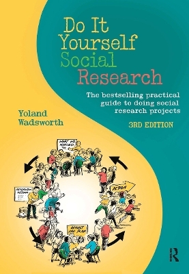 Do It Yourself Social Research - Yoland Wadsworth