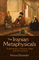 Iranian Metaphysicals -  Alireza Doostdar