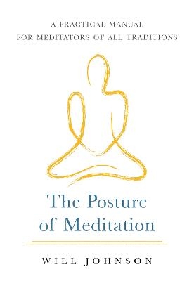 The Posture of Meditation - Will Johnson