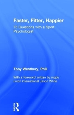 Faster, Fitter, Happier - Tony Westbury