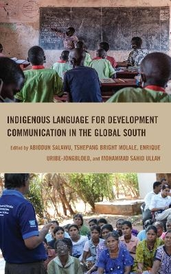 Indigenous Language for Development Communication in the Global South - 