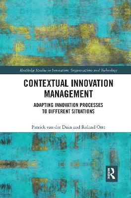 Contextual Innovation Management - Patrick Van Der Duin, Roland Ortt