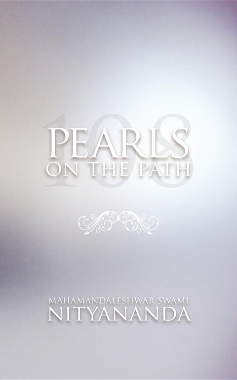 Pearls on the Path -  Swami Nityananda