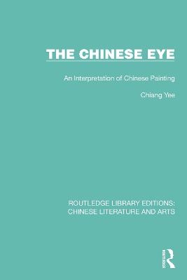 The Chinese Eye - Chiang Yee