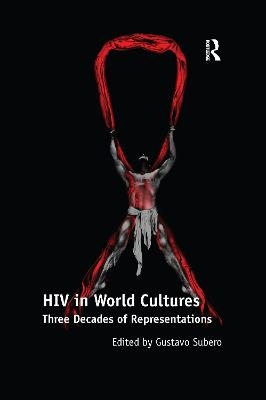 HIV in World Cultures - Gustavo Subero