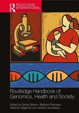 Routledge Handbook of Genomics, Health and Society - Gibbon, Sahra; Prainsack, Barbara; Hilgartner, Stephen; Lamoreaux, Janelle