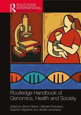 Routledge Handbook of Genomics, Health and Society - 