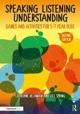 Speaking, Listening and Understanding - Delamain, Catherine; Spring, Jill