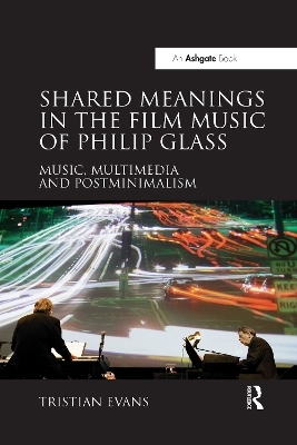 Shared Meanings in the Film Music of Philip Glass - Tristian Evans