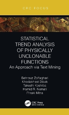 Statistical Trend Analysis of Physically Unclonable Functions - Behrouz Zolfaghari, Khodakhast Bibak, Takeshi Koshiba, Hamid R. Nemati, Pinaki Mitra