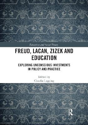 Freud, Lacan, Zizek and Education - 