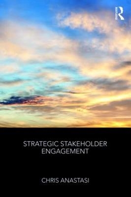 Strategic Stakeholder Engagement - Chris Anastasi