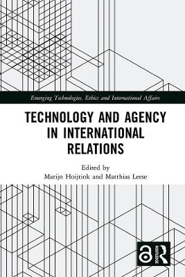 Technology and Agency in International Relations - 