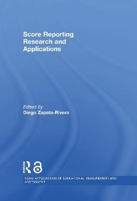 Score Reporting Research and Applications - 