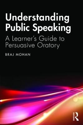 Understanding Public Speaking - Braj Mohan