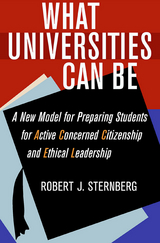 What Universities Can Be - Robert J. Sternberg