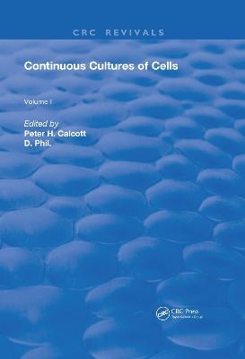 Continuous Cultures Of Cells - Pete H. Calcott