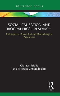 Social Causation and Biographical Research - Giorgos Tsiolis, Michalis Christodoulou