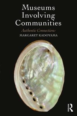 Museums Involving Communities - Margaret Kadoyama