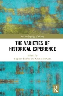 The Varieties of Historical Experience - 