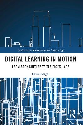 Digital Learning in Motion - David Kergel