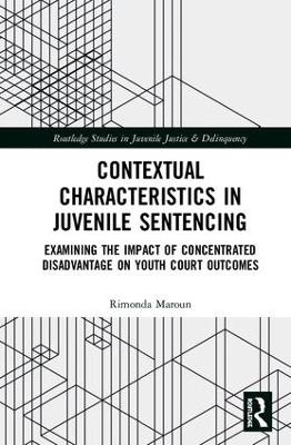 Contextual Characteristics in Juvenile Sentencing - Rimonda Maroun